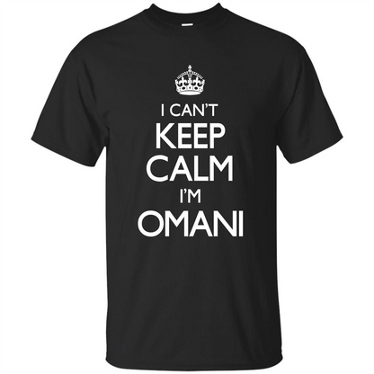 I Can't Keep Calm I'm Omani T-shirt Royal