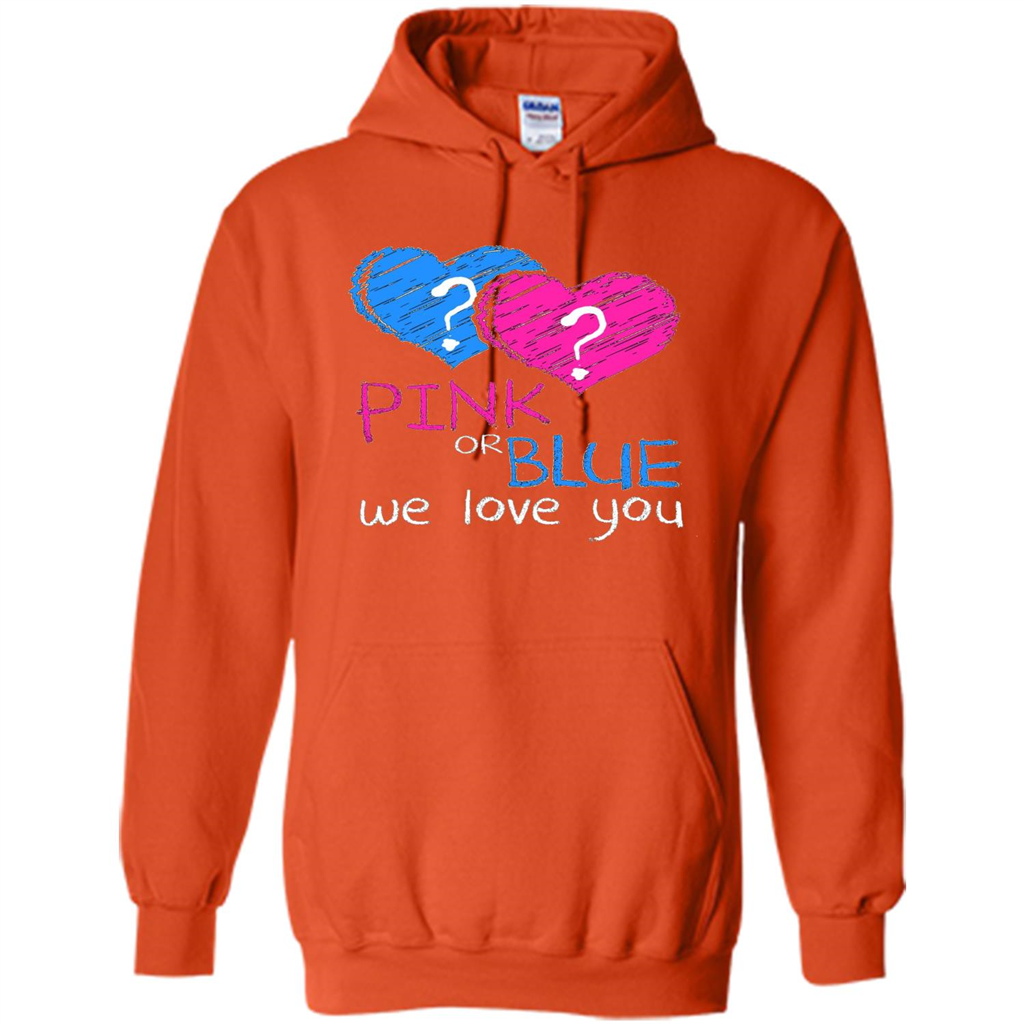 Pink or Blue We Love You Gender Reveal T-shirt Orange