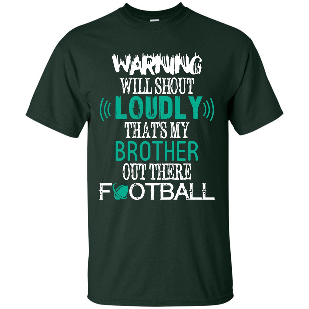 Football T-shirt That's My Brother Out There Football Forest Green