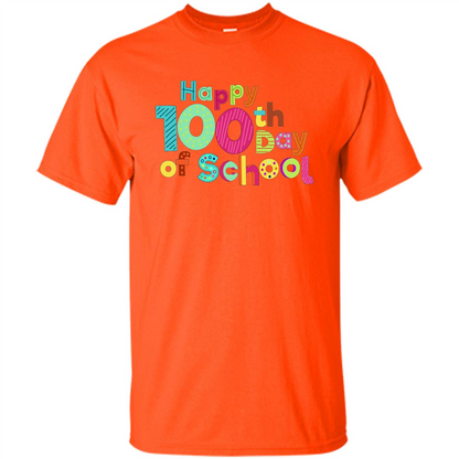 Happy 100Th Day Of School T Shirt For Teachers T-Shirt Orange