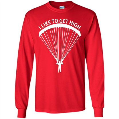 I Like To Get High Skydiving T-Shirt Red
