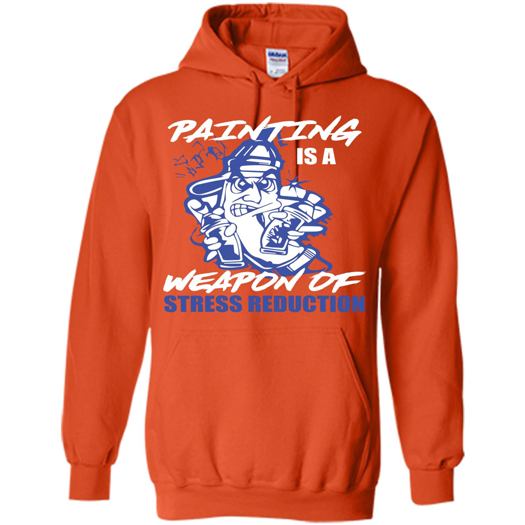 Painter T-shirt Painting Is A Weapon Of Stress Reduction T-shirt Orange