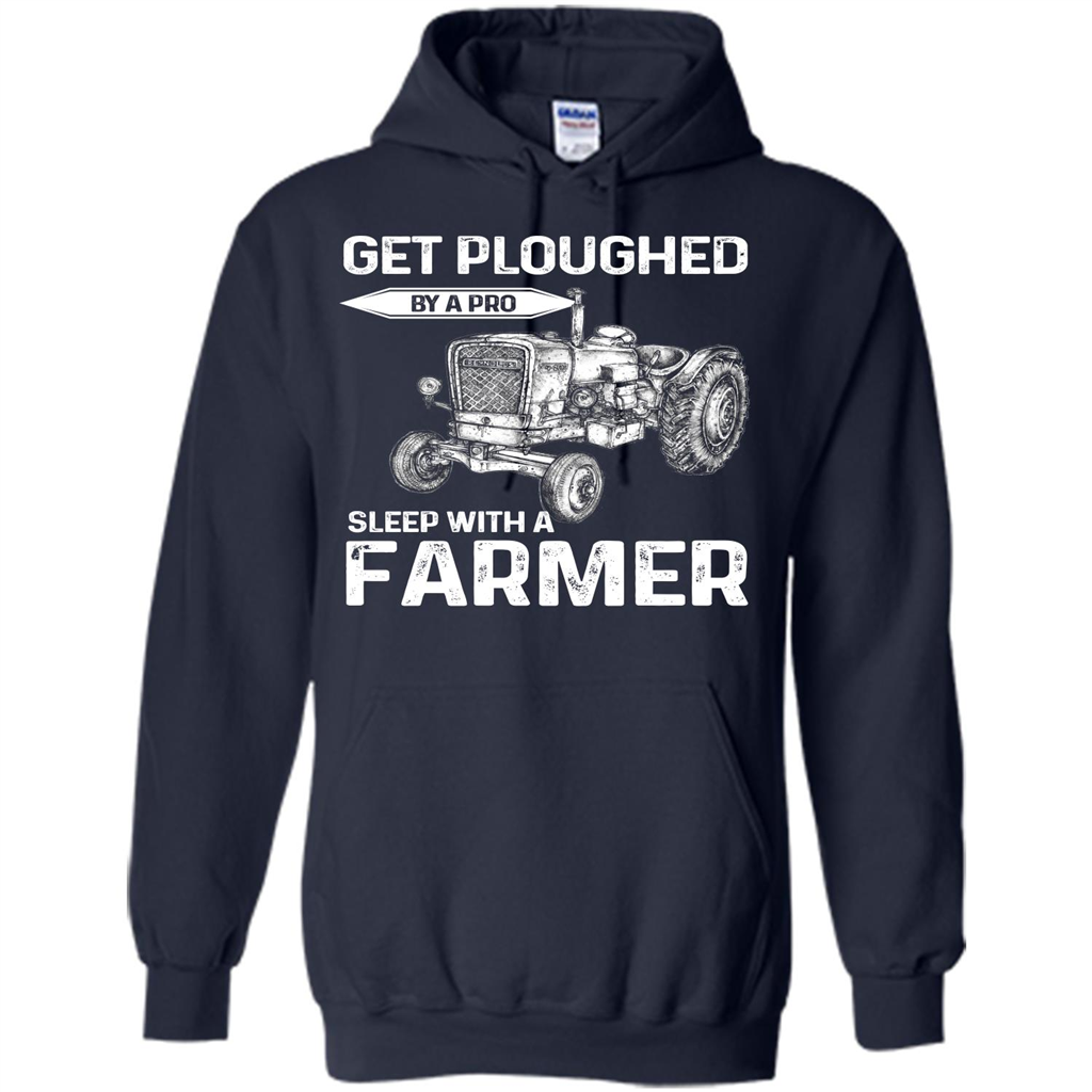 Farmer. Get Ploughed By A Pro Sleep With A Farmer T-shrit Navy