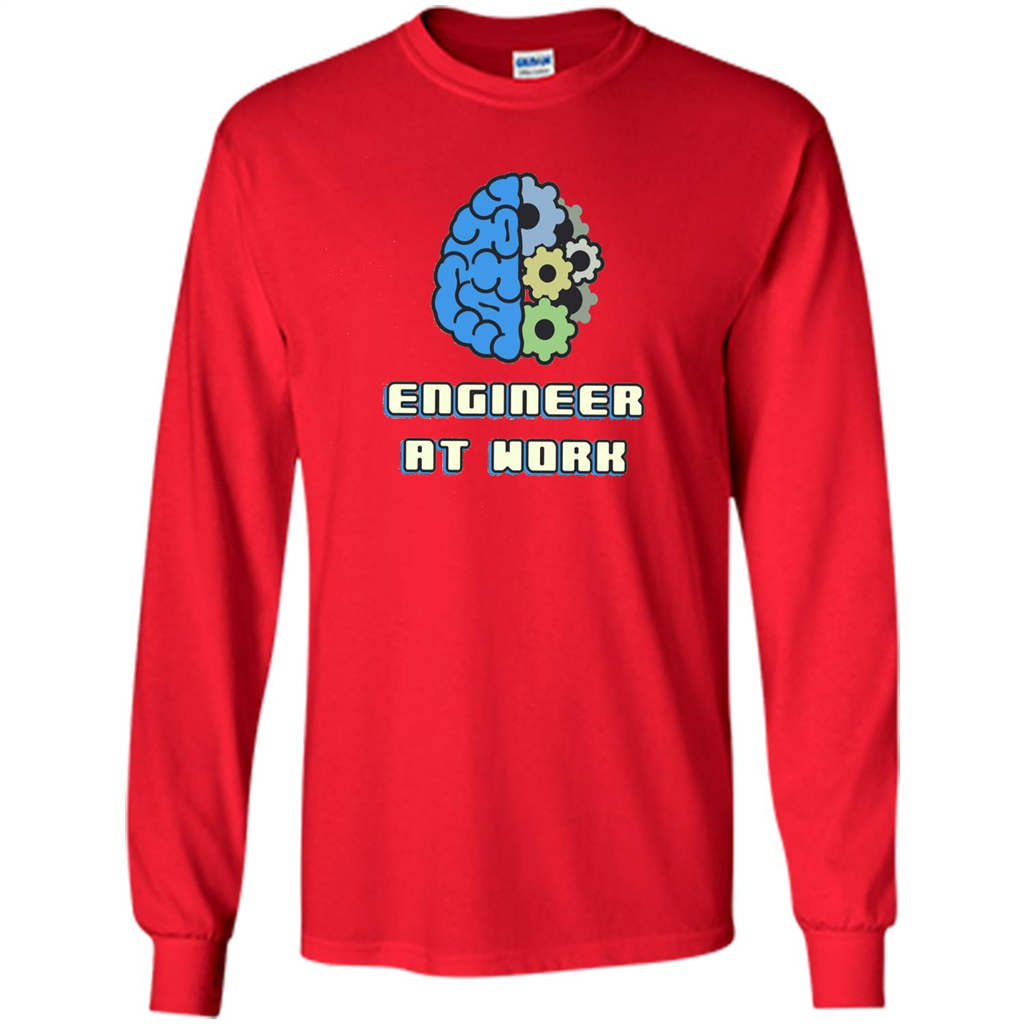 Engineer T-shirt Engineer At Work