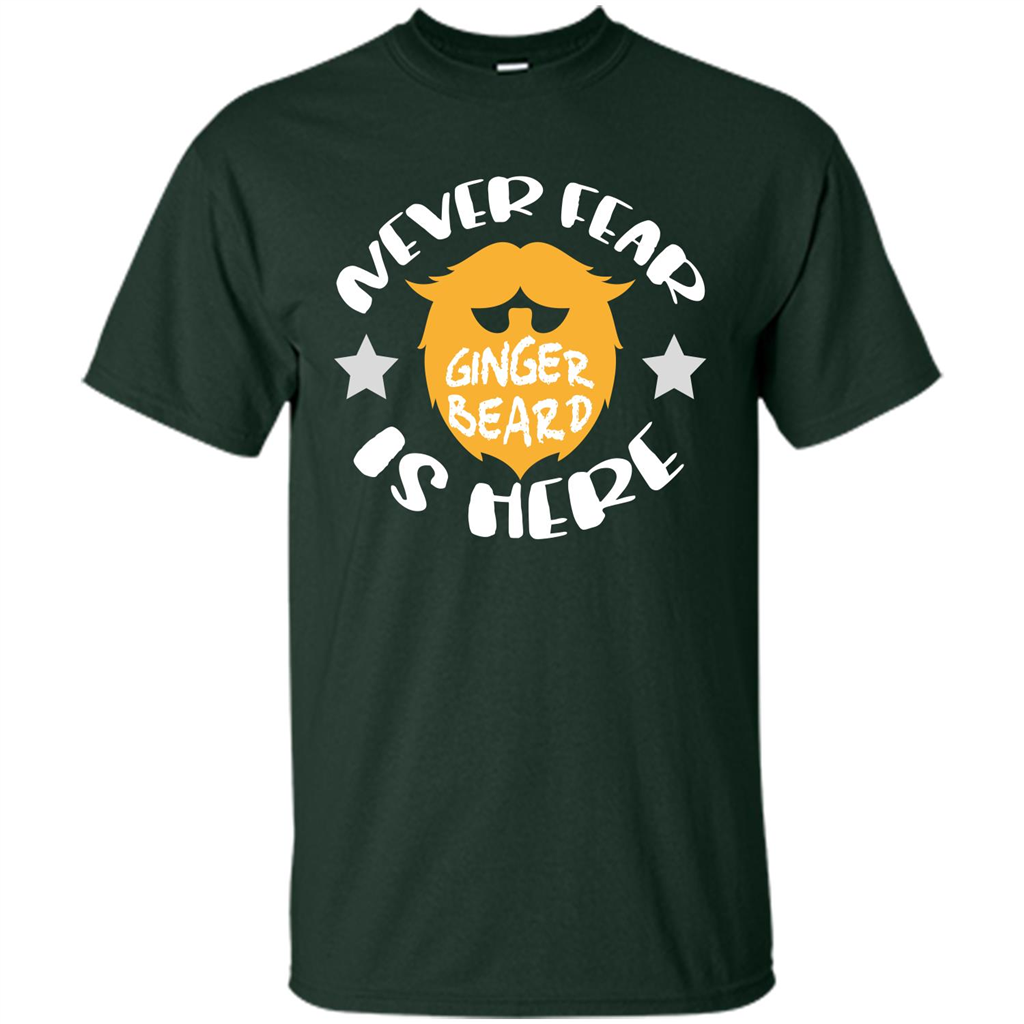 Bearded T-shirt Never Fear Ginger Beard Is Here Forest Green