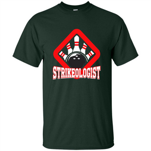 Strikeologist Bowling T-shirt For Bowling Lover