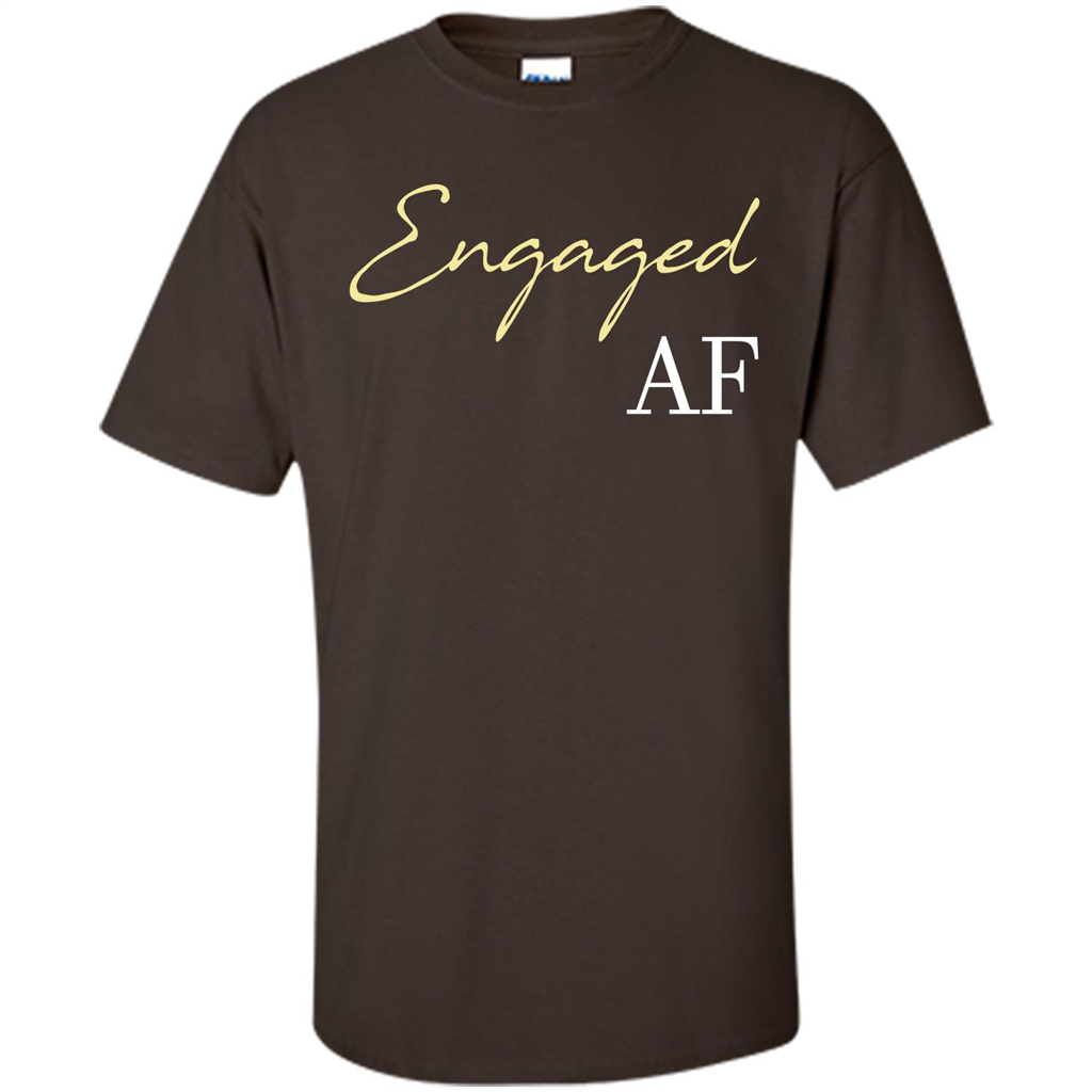 Engaged AF T-shirt Dark Chocolate