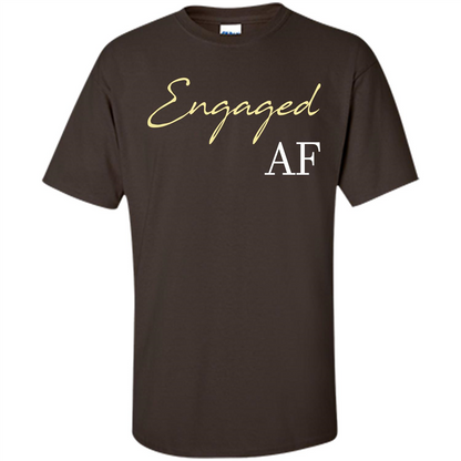 Engaged AF T-shirt Dark Chocolate