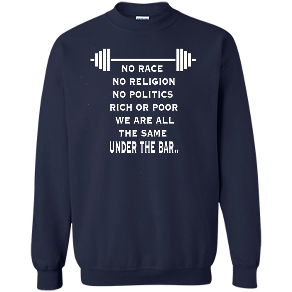 No Hate Weightlifting T-shirt No Race No Religion No Politics Rich Or Poor Navy