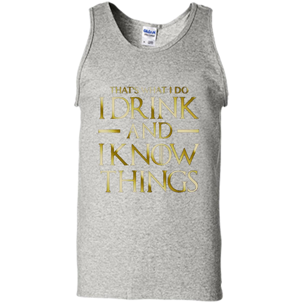 Movie T-shirt That's What I Do I Drink And I Know Things Ash