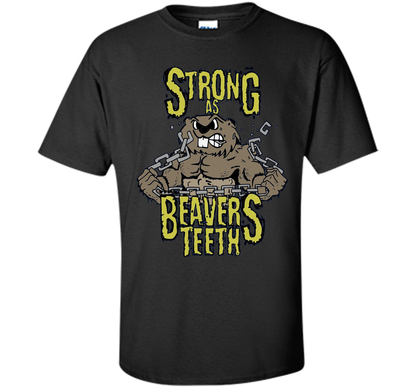 Gym T-shirt Strong As Beaver's Teeth T-shirt Black