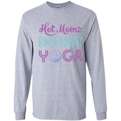 Yoga Mom T-shirt Hot Moms Do Hot Yoga Sport Grey