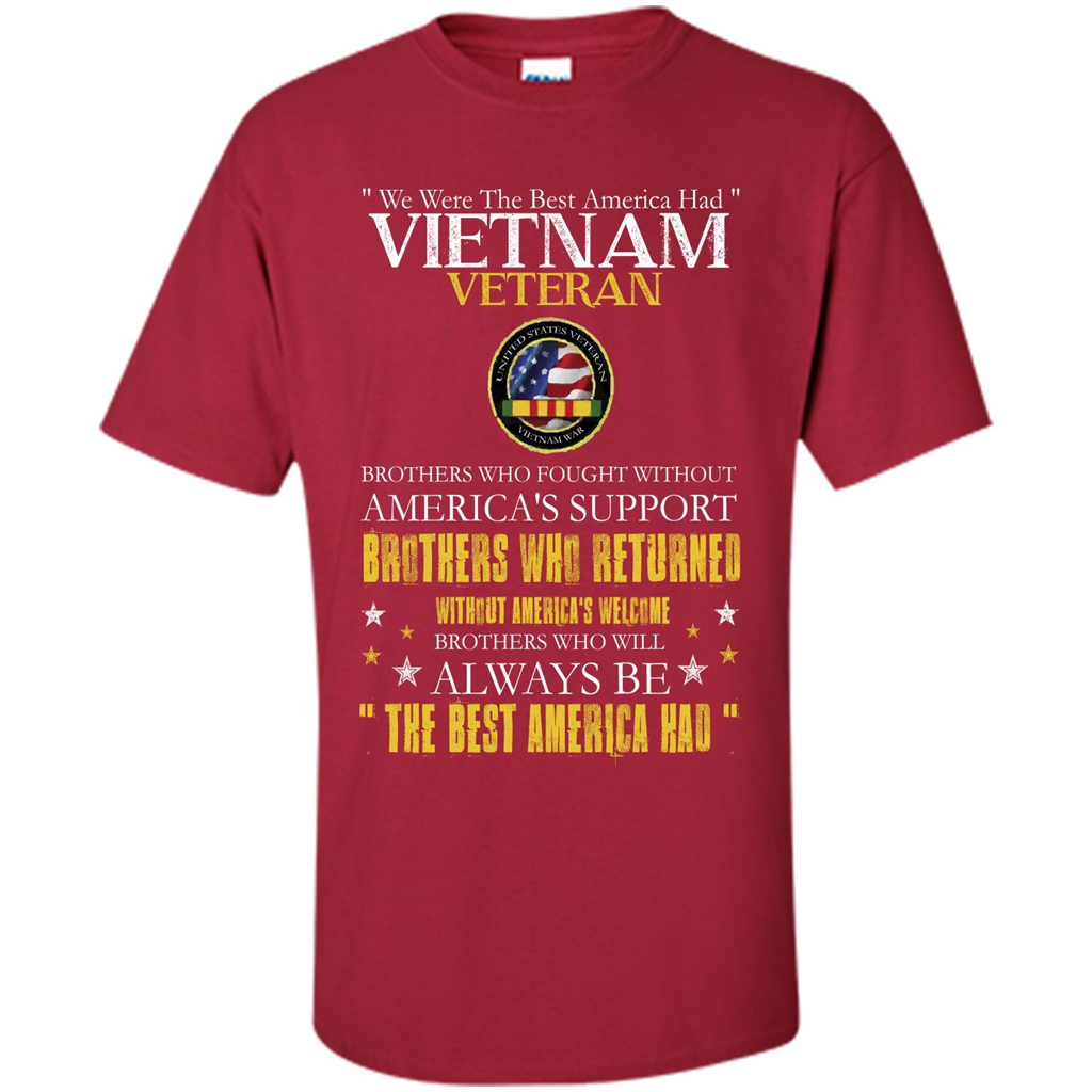 Vietnam Veteran T-shirt We Were The Best America Had Cardinal