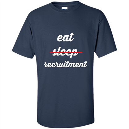 Eat Sleep Recruitment T-shirt Navy