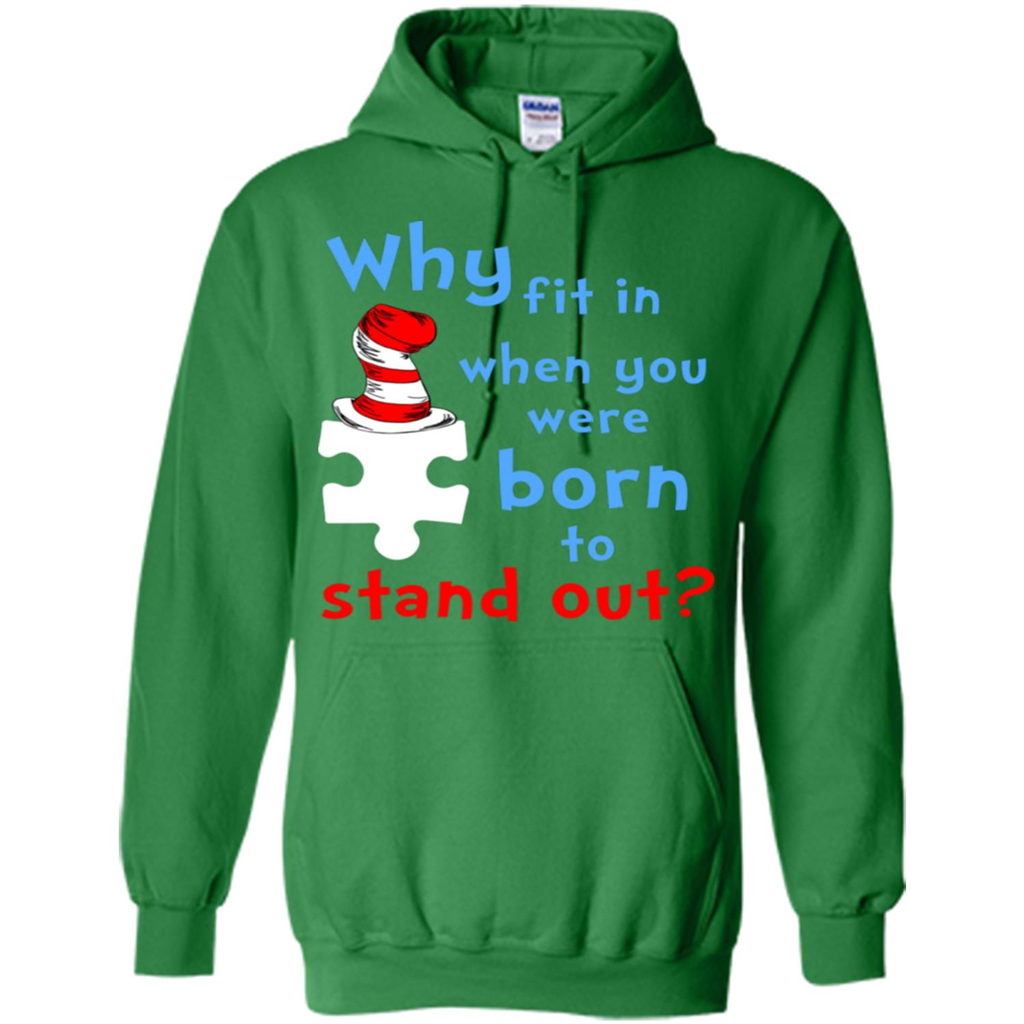 Autism Awareness T-Shirt Why Fit In When You Were Born To Stand Out Irish Green
