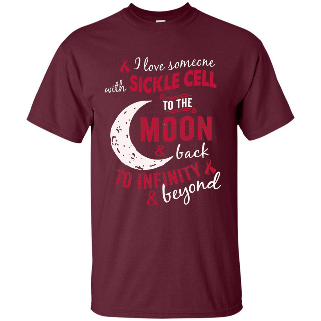 I Love Someone With Sickle Cell To The Moon And Back T-shirt Maroon