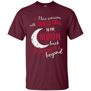 I Love Someone With Sickle Cell To The Moon And Back T-shirt