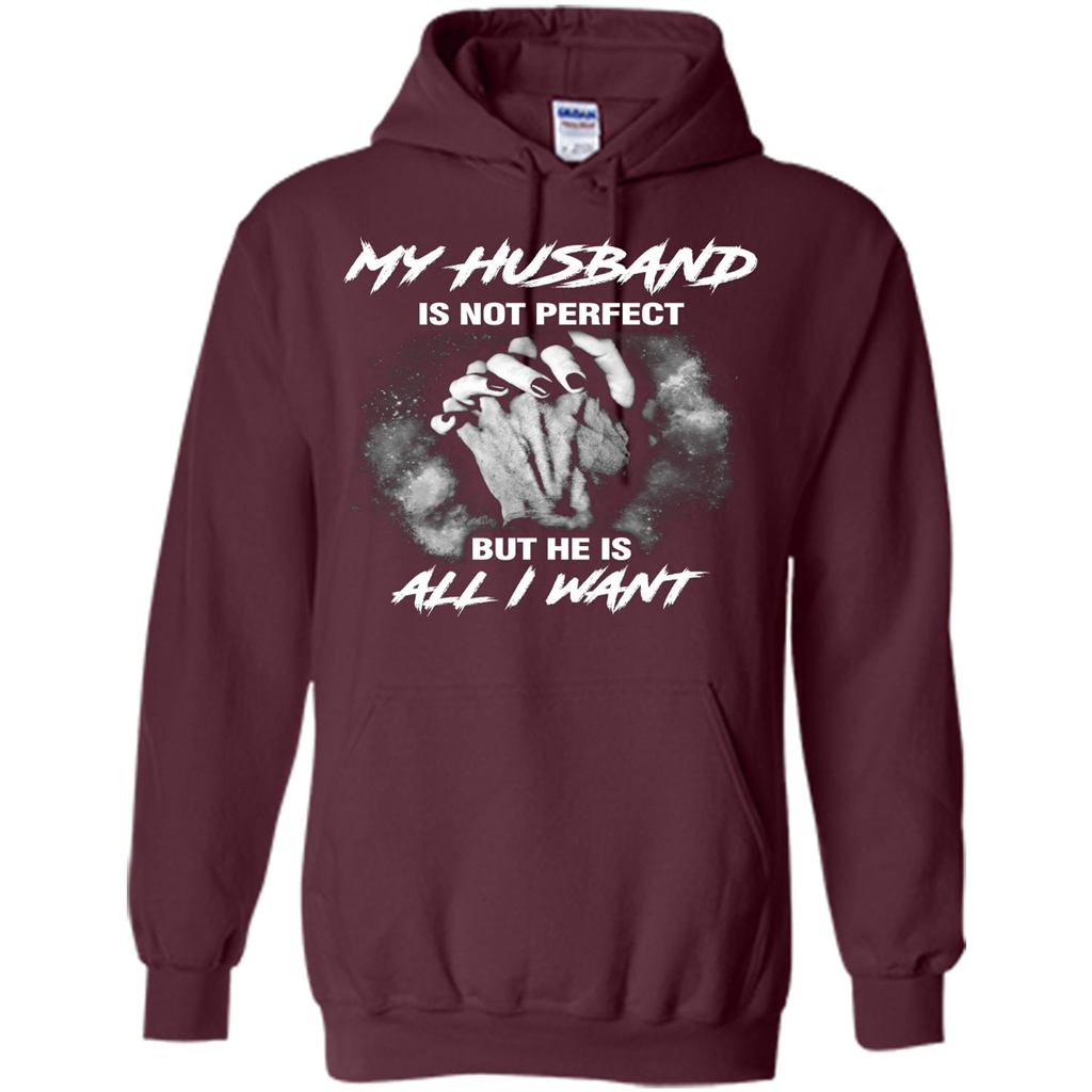 Wife T-shirt My Husband Is Not Perfect But He Is All I Need Maroon