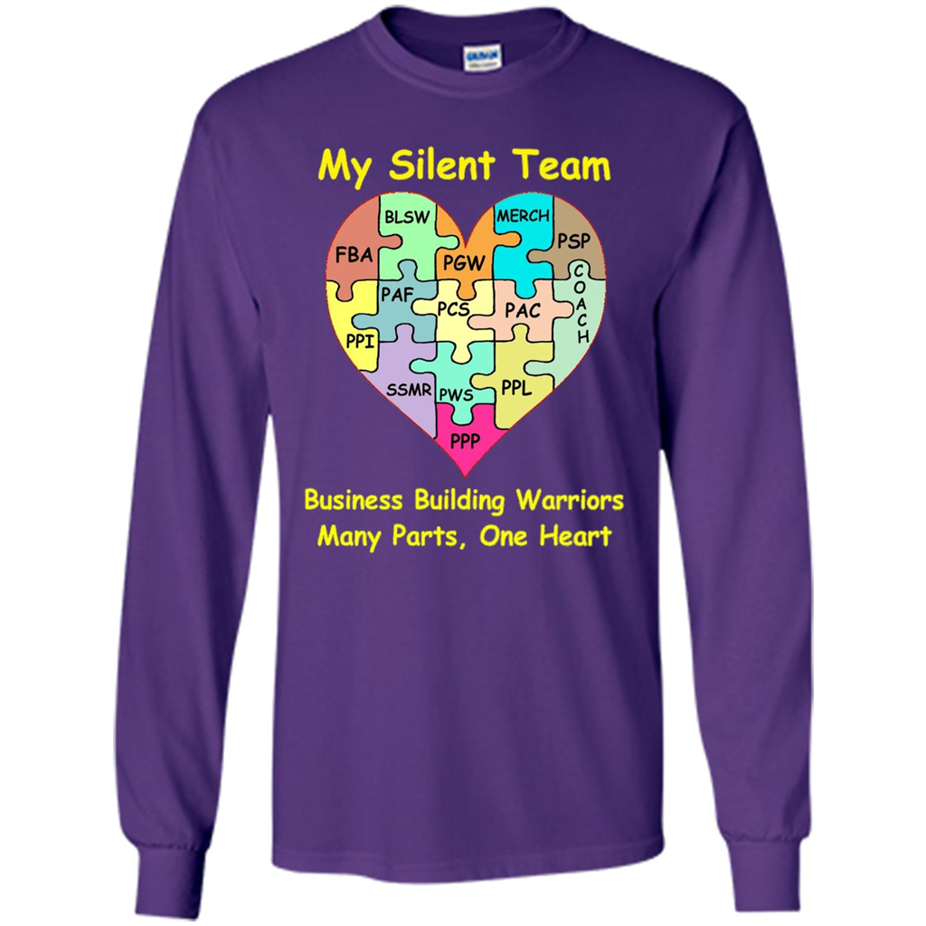 Business Building Warriors T-shirt My Silent Team Many Parts, One Heart