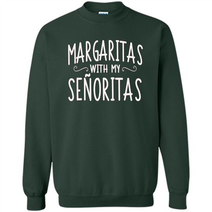 Margaritas With My Senoritas T-shirt Forest Green