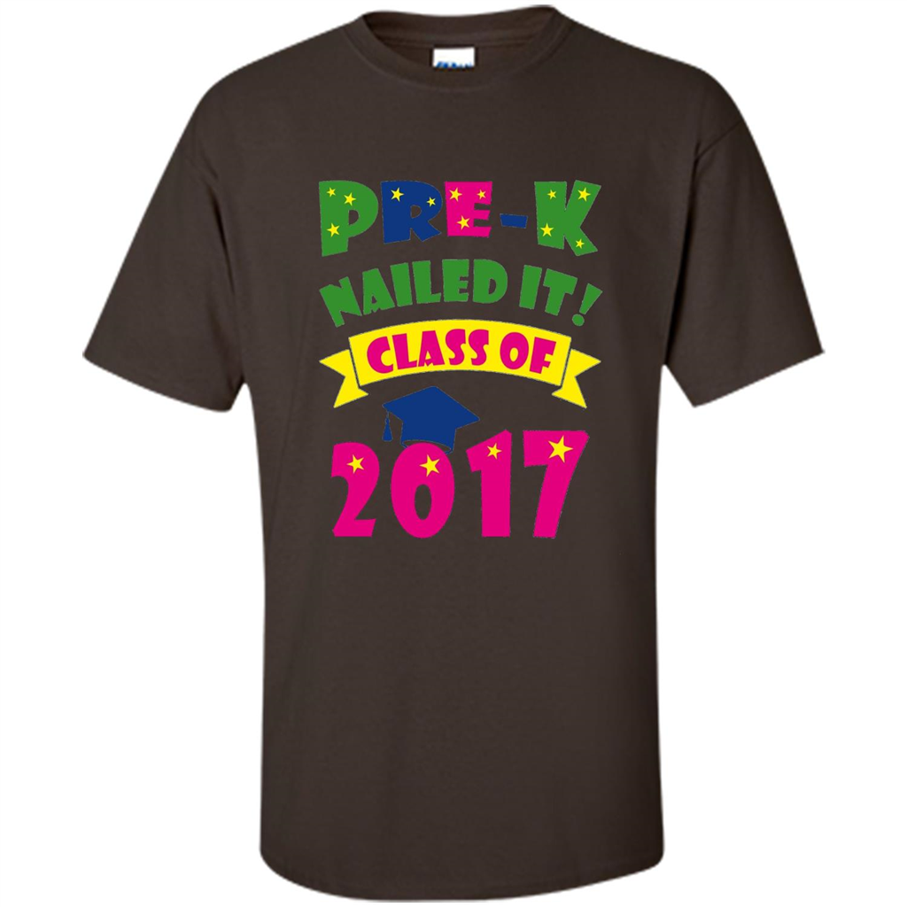 Pre-K Nailed It Class Of 2017 T-shirt Dark Chocolate