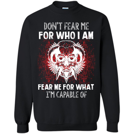 Military T-shirt Don‰۪t Fear Me For Who I Am Fear Me For What I‰۪m Capable Of Black