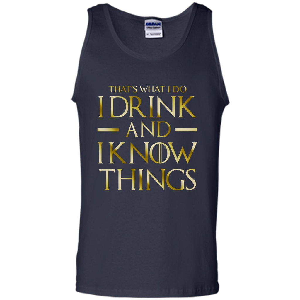 Movie T-shirt That's What I Do I Drink And I Know Things Navy