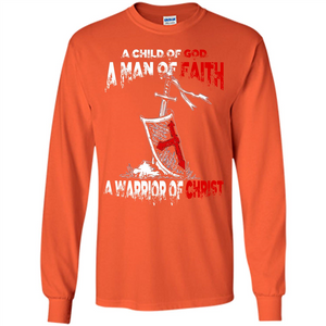 Christian T-shirt A Child Of God A Man Of Faith T-shirt