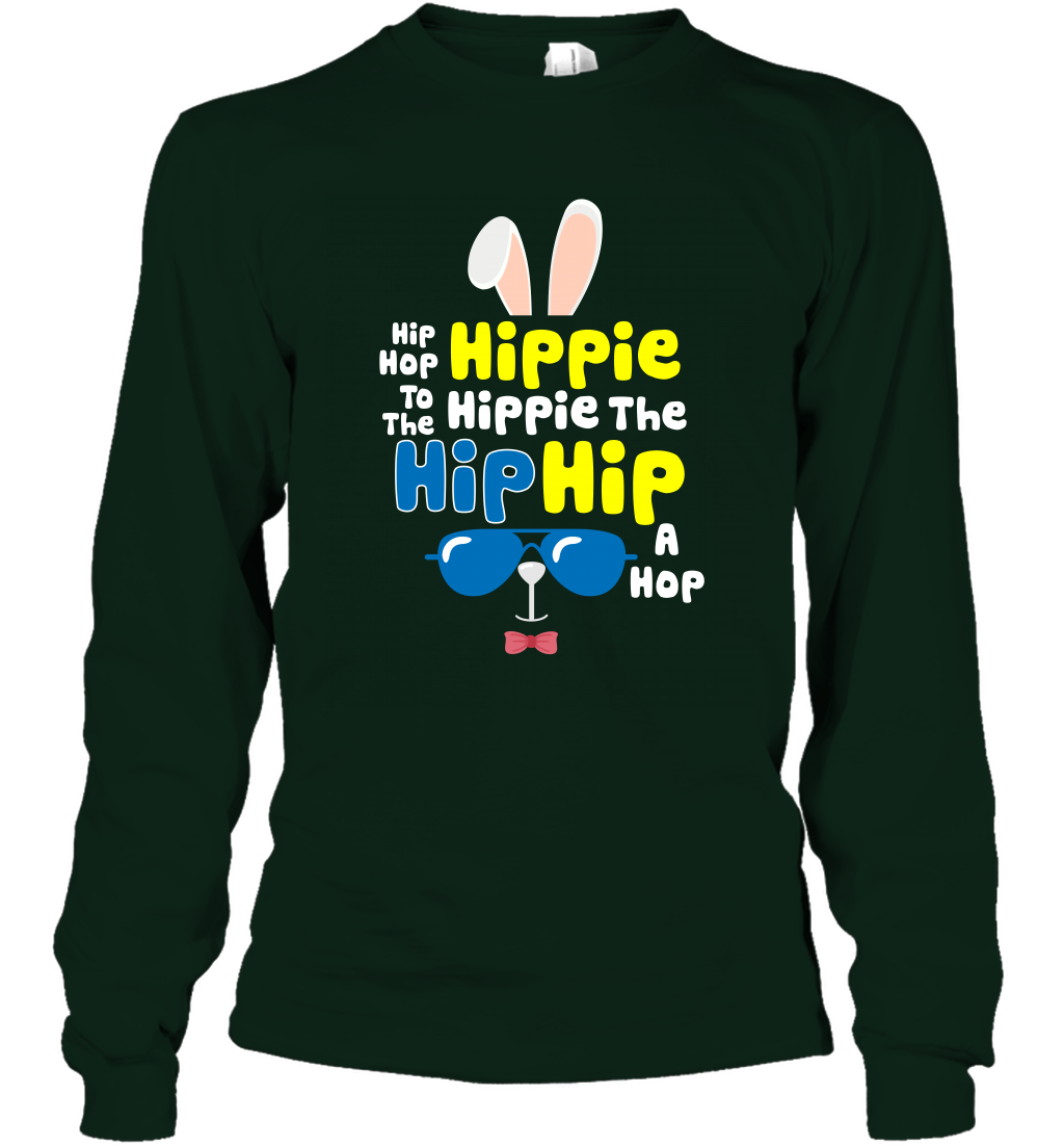 Hip Hop To The Hippie Easter Day Shirt Long Sleeve T-Shirt Long Sleeve T-Shirt Forest Green