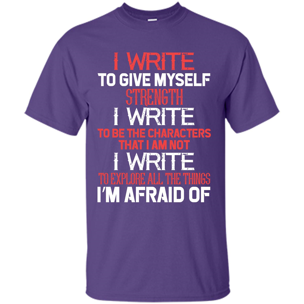 Motivational T-shirt I Write To Give Myself Strength Purple