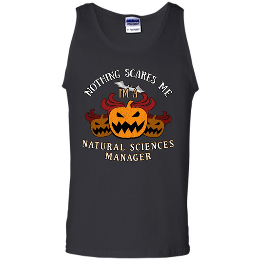 Nothing Scares Me I'm Natural Sciences Manager T-shirt Black