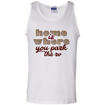 Home Is Where You Park The Rv T-shirt White