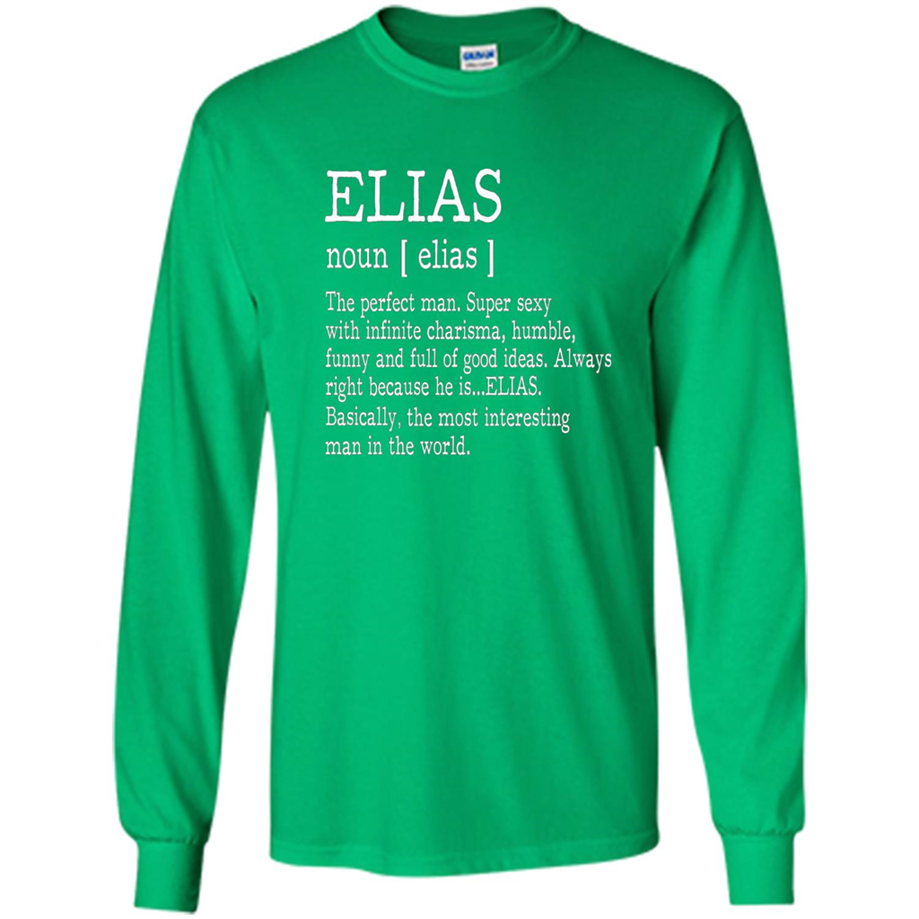 Funny Name Definition T-shirt First Name Elias Irish Green
