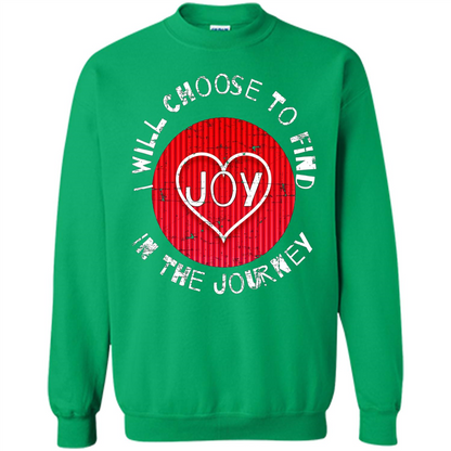 Christian T-shirt I Choose To Find Joy In My Journey Irish Green