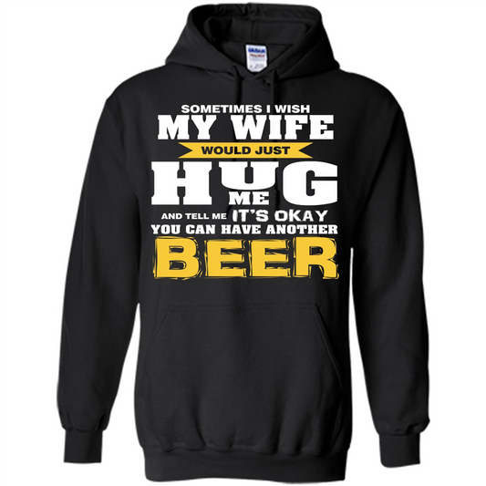 Beer Lover T-shirt You Can Have Another Beer T-shirt Black