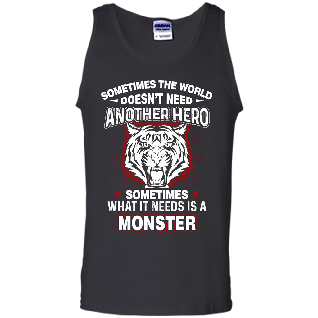 Sometimes The World Doesn't Need Another Hero T-shirt Black