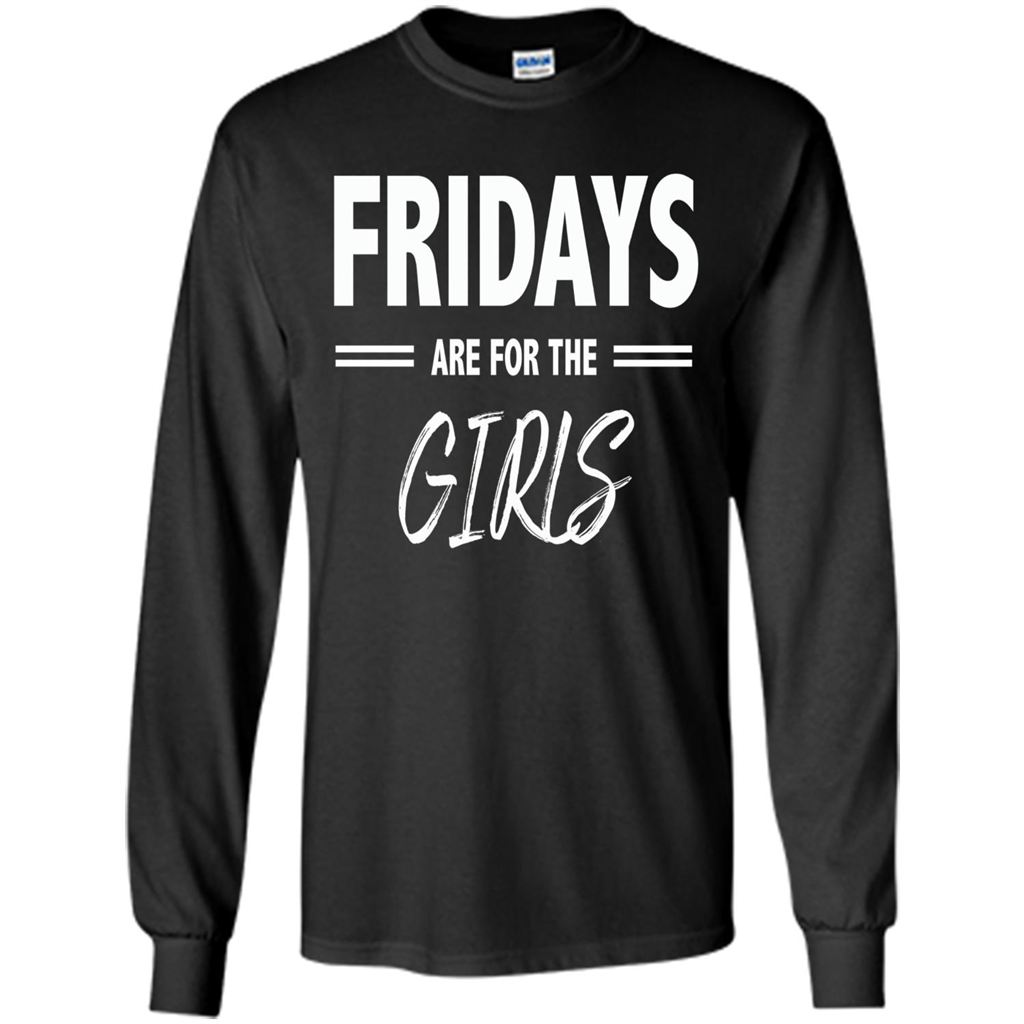 Fridays Are For The Girls T-shirt Black