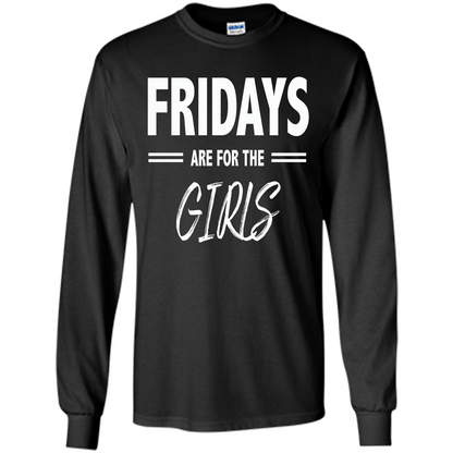 Fridays Are For The Girls T-shirt Black