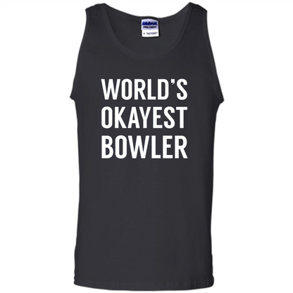 World's Okayest Bowler T-shirt Funny Bowling T-Shirt Black
