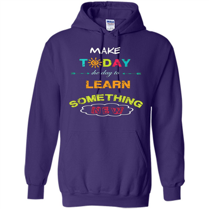 Inspiring T-shirt Make Today The Day To Learn Something New T-Shirt Purple