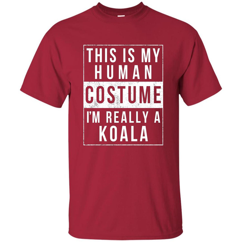 This Is My Human Costume I'm Really A Koala T-shirt Cardinal