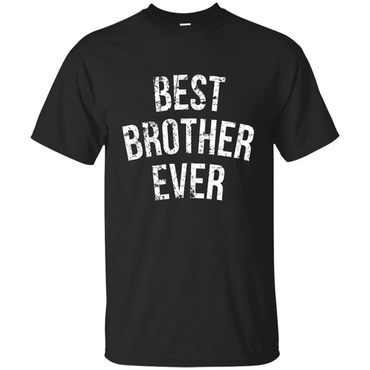 Best Brother Ever T-shirt Black