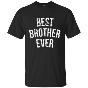 Best Brother Ever T-shirt