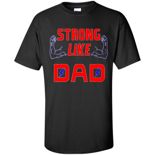 Love Dad T-shirt Strong Like Dad Purple