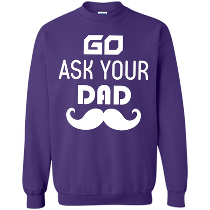 Mommy T-shirt Go Ask Your Dad T-shirt Orange