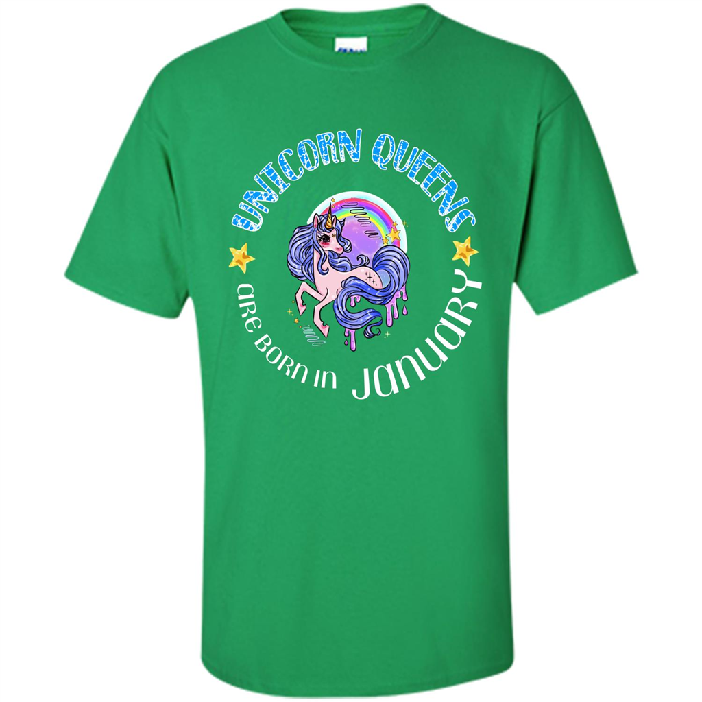January Unicorn T-shirt Unicorn Queens Are Born In January Irish Green