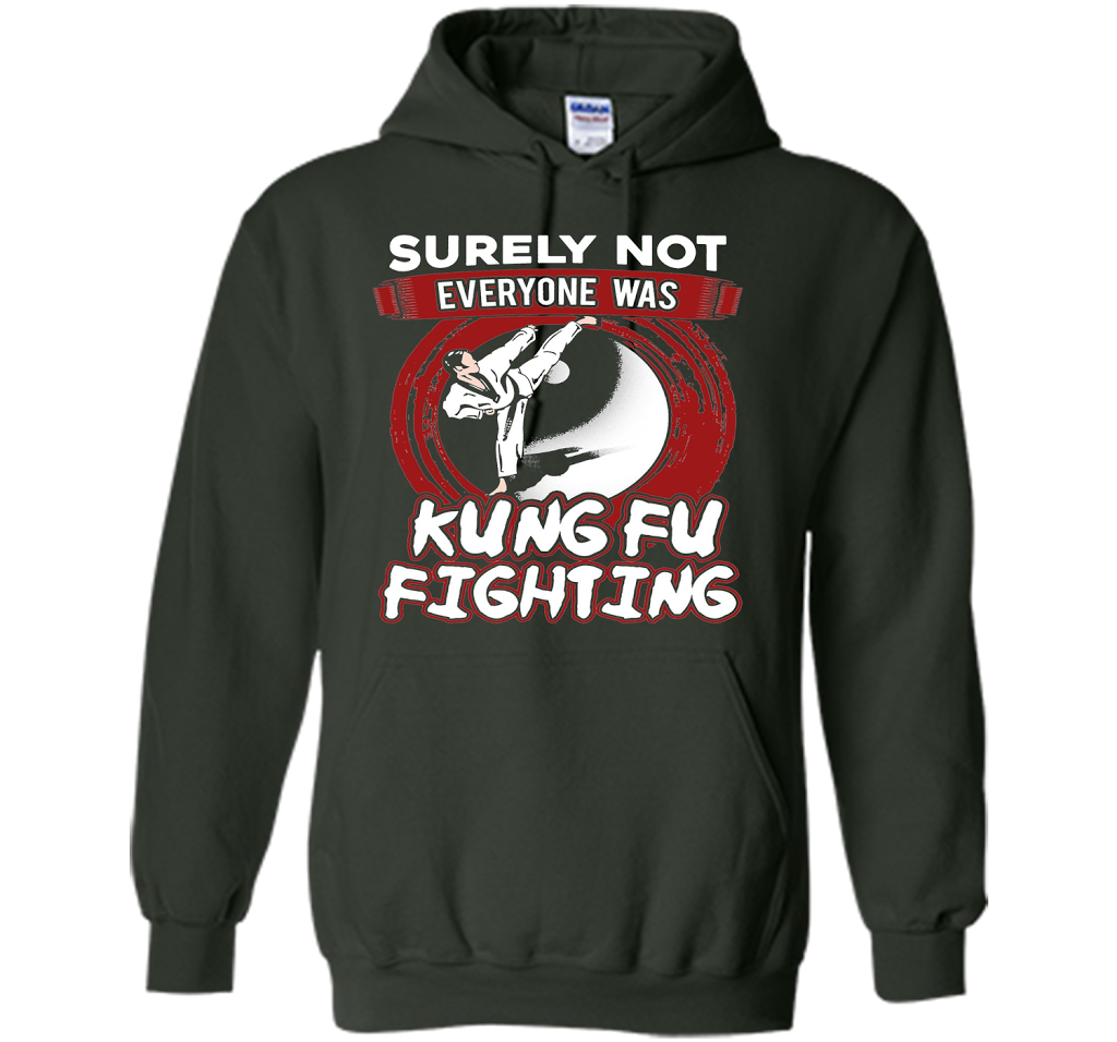 Surely Not Everyone Was Kung Fu Fighting T-shirt