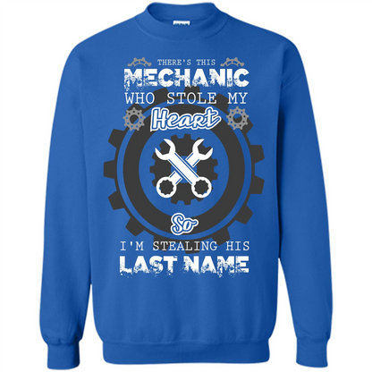 Mechanic T-shirt There's This Mechanic Who Stole My Heart T-shirt