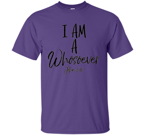 I am a Whosoever Shirt John 3:16 Vintage Bold Christian Tee shirt