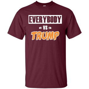 Funny President T-shirt Everybody Vs Trump